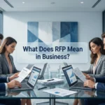 RFP Meaning in Business: What It Is and How It Works(2026)